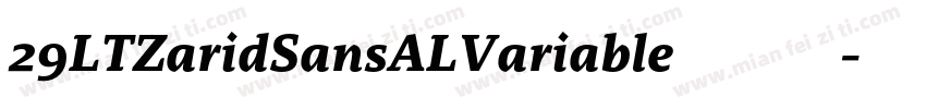 29LTZaridSansALVariable 免费下载字体转换